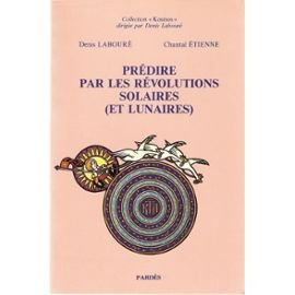 Prédire par les révolutions solaires (et lunaires)