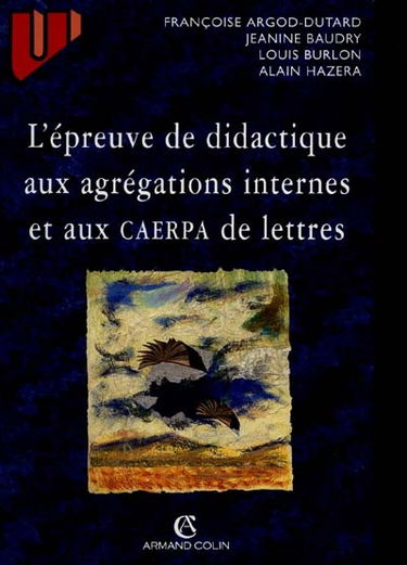 L'épreuve de didactique aux agrégations internes et aux CAERPA de lettres