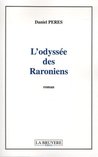 L'ODYSSEE DES RARONIENS