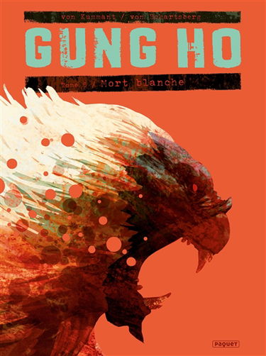 Gung Ho. Vol. 5. Mort blanche