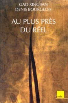 Au plus près du réel : dialogues sur l'écriture, 1994-1997