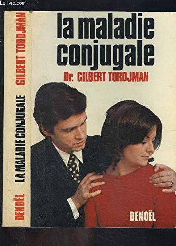 LA MALADIE CONJUGALE