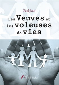 Les Veuves et les voleuses de vies