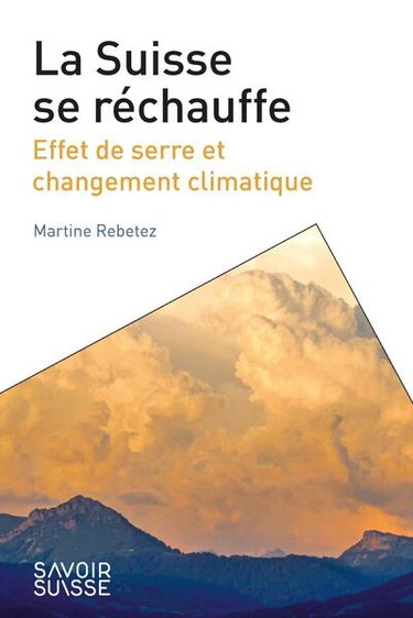 La Suisse se réchauffe : effet de serre et changement climatique