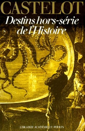 Destins hors série de l'histoire