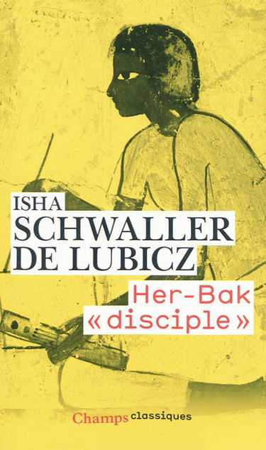 Her-Bak, disciple de la sagesse égyptienne