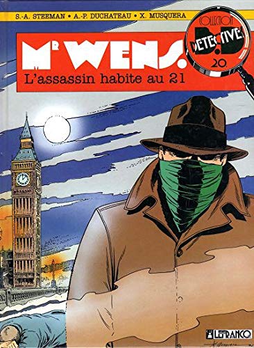 Mr Wens : d'après Stanislas-André Steeman. Vol. 3. L'Assassin habite au 21