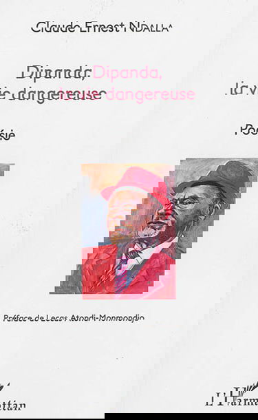 Dipanda, la vie dangereuse