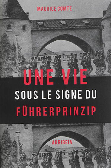 Une vie sous le signe du Führerprinzip