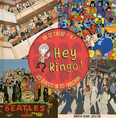 Couverture de Hey Ringo ! : où se cache-t-il ? : les Beatles en 20 tableaux