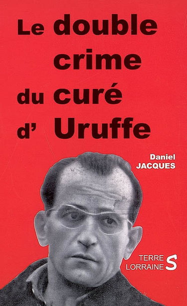 Couverture de Le double crime du curé d'Uruffe