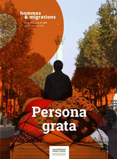 Hommes & migrations, n° 1323. Persona grata