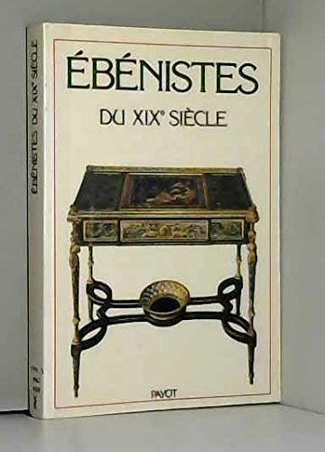 Les Ebénistes du XIXe siècle