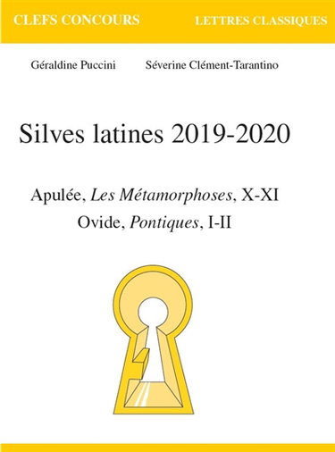 Couverture de Silves latines 2019-2020 : Apulée, Les métamorphoses, X-XI : Ovide, Pontiques, I-II