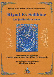 Commentaire de Riyad Es-Salihine, les jardins de la vertu