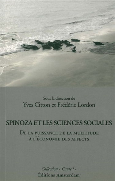 Couverture de Spinoza et les sciences sociales : de la puissance de la multitude à l'économie des affects
