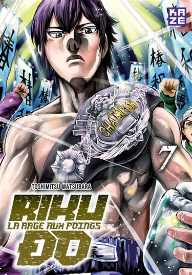 Riku-do : la rage aux poings. Vol. 7