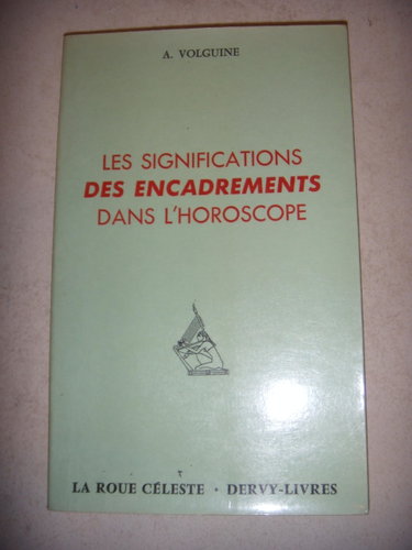 Couverture de Les Significations des encadrements dans l'horoscope