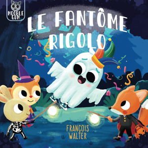 Le fantôme rigolo: une histoire d'Halloween pour enfants