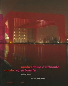 Aaabcédaire d'urbanité. Aaabc of urbanity