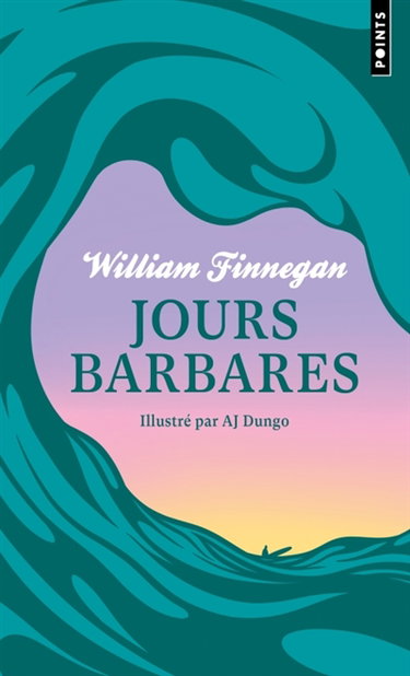 Couverture de Jours barbares : une vie de surf