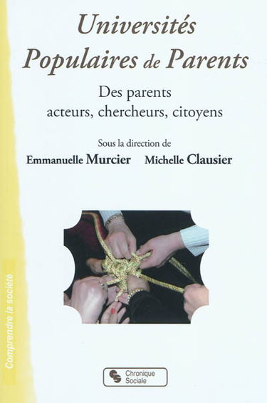 Universités populaires de parents : des parents acteurs, chercheurs, citoyens