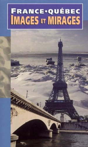 Couverture de FRANCE QUEBEC IMAGES ET MIRAGES par Collectif