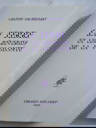 La terre et les rêveries de la volonté