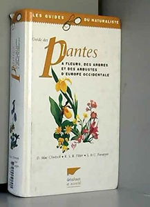 Guide des plantes à fleurs, des arbres et des arbustes d'Europe occidentale
