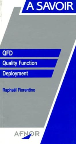 QFD : quality function deployment