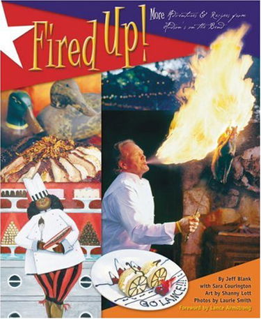 Fired Up: More Adventures & Recipes from Hudson's on the Bend