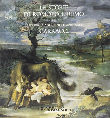 Le storie di Romolo e Remo di Ludovico Agostino e Annibale Carracci in palazzo Magnani a Bologna