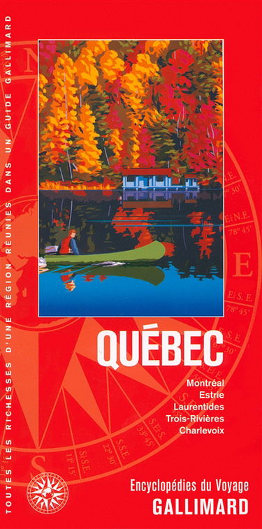 Québec : Montréal, Estrie, Laurentides, Trois-Rivières, Charlevoix