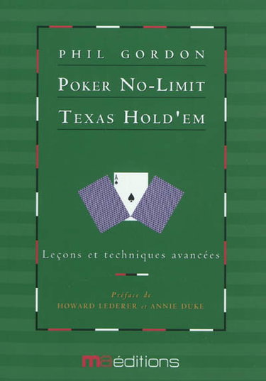 Poker No-Limit Texas Hold'em. Vol. 1. Leçons et techniques avancées