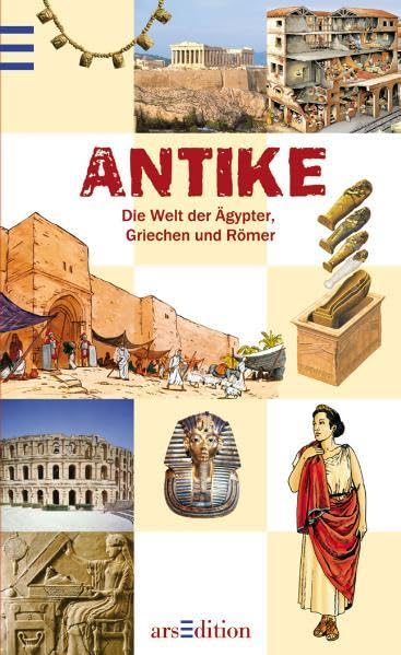 Couverture de Antike: Die Welt der Ägypter, Griechen und Römer