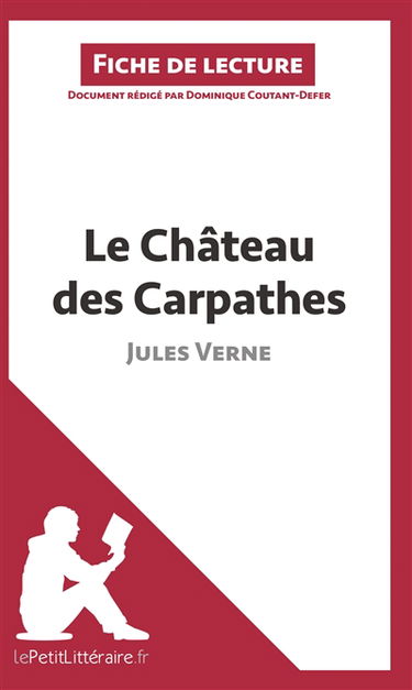 Le Château des Carpathes de Jules Verne (Fiche de lecture) : Analyse complète et résumé détaillé de l'oeuvre