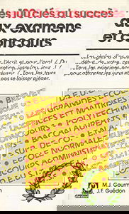 Les 100 clés du succès aux examens
