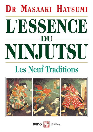 L'essence du ninjutsu : les neuf traditions