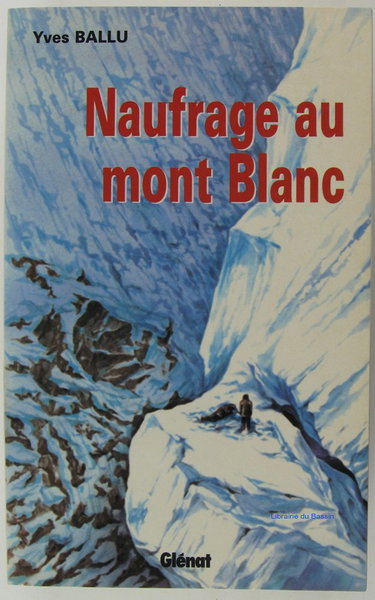 Couverture de Naufrage au Mont Blanc