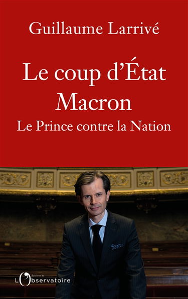 Le coup d'Etat Macron : le prince contre la nation