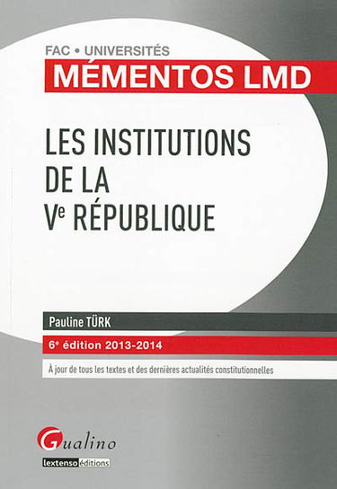 Les institutions de la Ve République