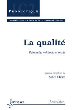 La qualité : démarche, méthodes et outils