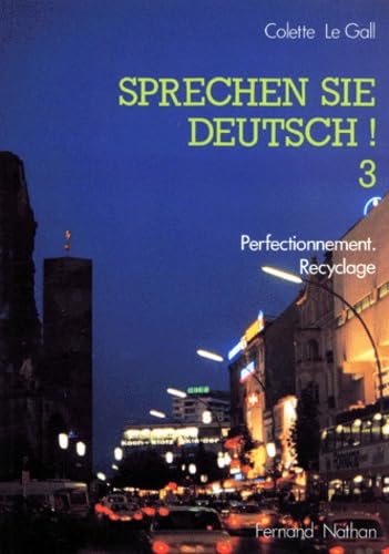 Sprechen sie Deutsch, niveau 3, élève. Perfectionnement recyclage
