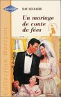UN MARIAGE DE CONTE DE FEES