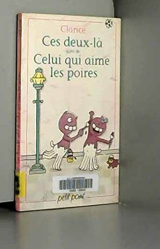 Ces deux-là. Celui qui aime les poires