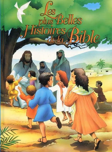 Les plus belles histoires de la Bible