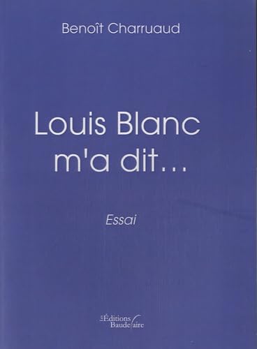 Couverture de Louis Blanc m'a dit...