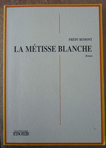 La Métisse blanche