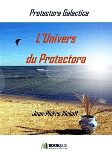 L'univers du Protectora : Protectora galactica