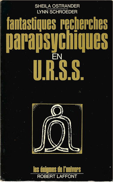 fantastiques recherches parapsychiques en urss